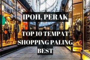 10 Kedai Pakaian di Ipoh, Malaysia Terbaik untuk Belanja Fashion Anda